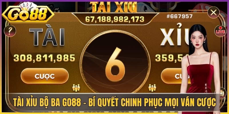 Tài Xỉu Bộ Ba Go88 – Bí Quyết Chinh Phục Mọi Ván Cược